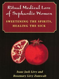 Ritual Medical Lore of Sephardic Women